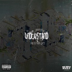 Understand (Prod by Frank White)