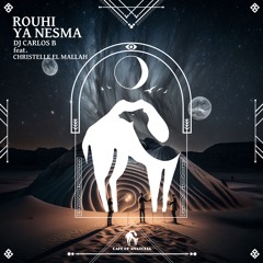 Rouhi Ya Nesma  - Carlos B Ft Christelle El Mallah (Cafe De Anatolia)