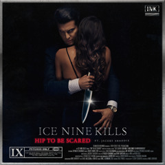 Hip To Be Scared (feat. Jacoby Shaddix)