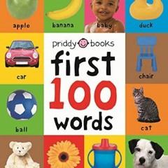 [EBOOK] 📖 First 100 Words: A Padded Board Book     Board book – Illustrated, May 10, 2011 [EBOOK]