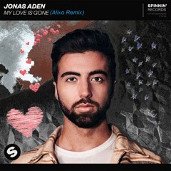 Jonas Aden - My Love Is Gone (Alixo Remix)