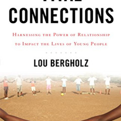 ACCESS PDF 📩 Vital Connections: Harnessing the Power of Relationship to Impact the L