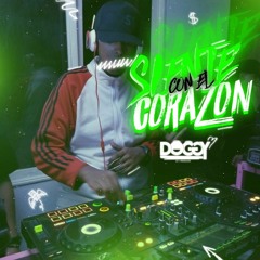 SET - SIENTE CON EL CORAZÓN (BY DOGGY DJ)