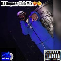 Dj Dupree Club Mix