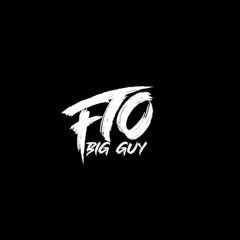 FTO BigGuy - RACKS UP