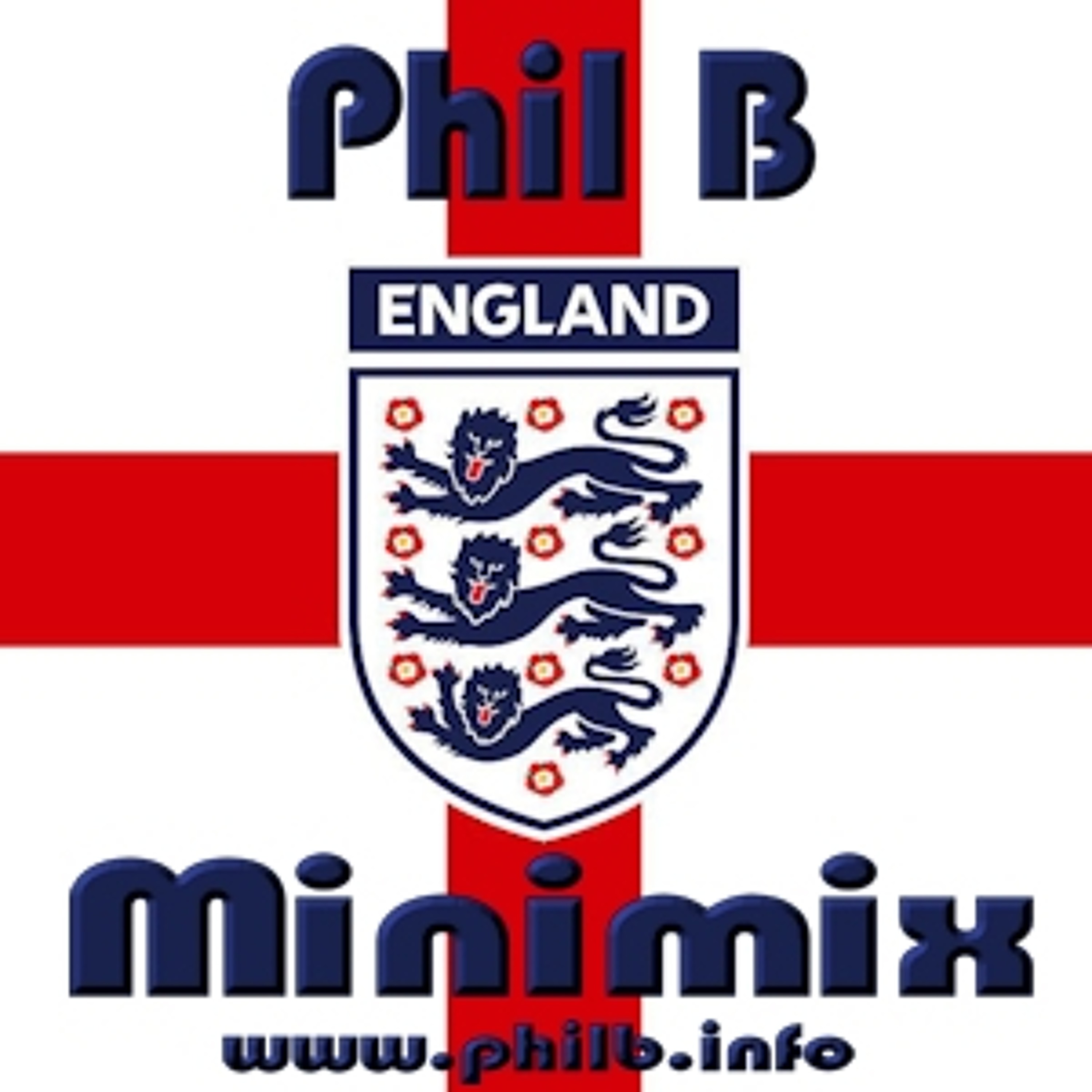 England Footy Mashup for Euro 2020 as played on Phil B Mashups - Dance FM - 10th June 2021 episode artwork