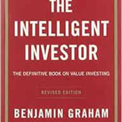 [Download] PDF 📧 The Intelligent Investor Rev Ed.: The Definitive Book on Value Inve