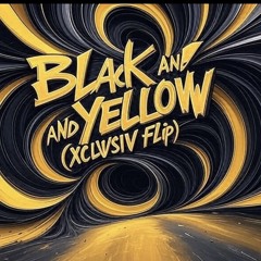 Wiz Khalifa - Black and Yellow (XCLVSIV Flip) [Free DL]
