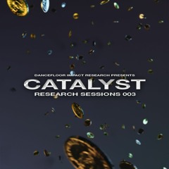 Research Sessions 03 - Catalyst