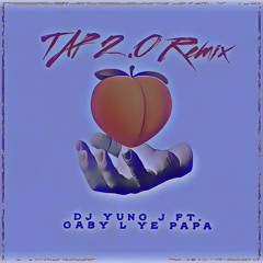 Tap 2.0 Remix Ft. Gaby l ye papa 🍑🍑🍑