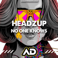 No One Knows OUT NOW KLUBBED HEADZUP EP 2