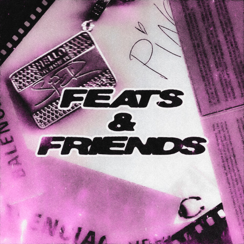 FEATS & FRIENDS