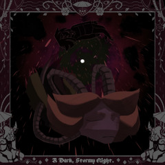Volume 1 - Prologue - A Dark, Stormy Night.