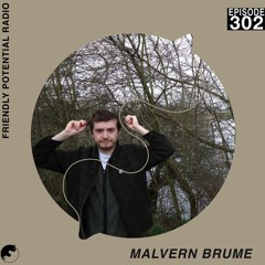 Ep 302 pt.1 w/ Malvern Brume