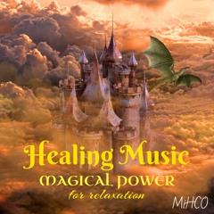 MAGICAL POWER Healing Music for relaxation "Red"
