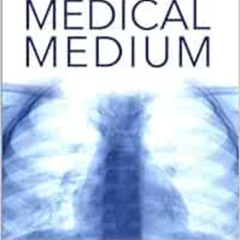 free PDF 📖 Medical Medium: Secrets Behind Chronic and Mystery Illness and How to Fin