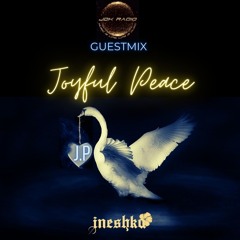 INESHKAMIX_JOYCEFULPEACE_GUESTMIX_JDKRADIO