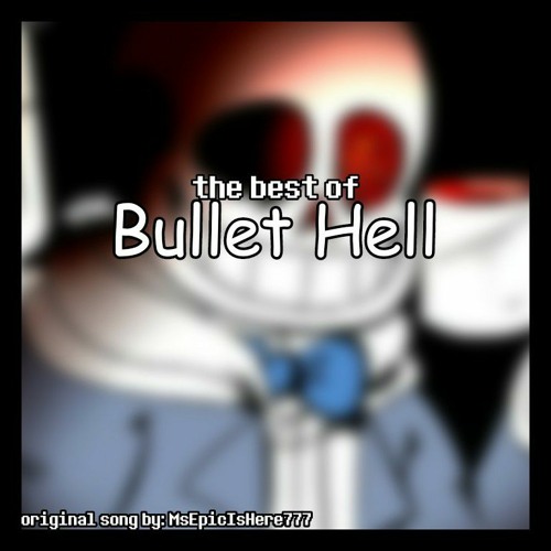 The Best of Bullet Hell