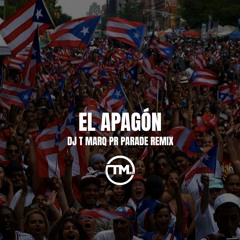 Bad Bunny - El Apagon [DJ T Marq PR Parade Remix]