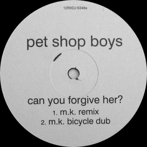 Stream Pet Shop Boys - Can You Forgive Her (M.K. Bicycle Dub