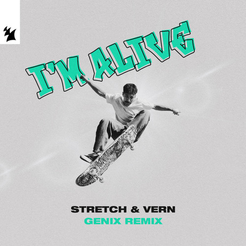 I'm Alive (Genix Extended Remix)