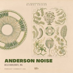 Anderson Noise @ Podcast Connect #222 - Belo Horizonte, MG