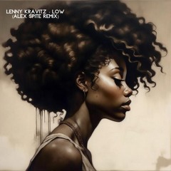 Lenny Kravitz - Low (Alex Spite Remix) FREE DOWNLOAD
