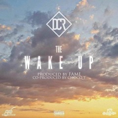 The Wake Up (SINGLE) Produced by The Beat District