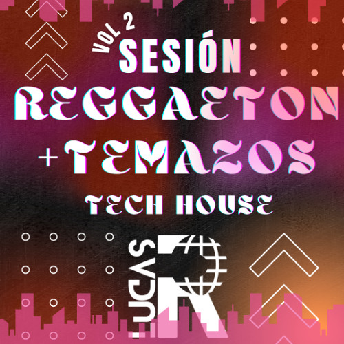 SESIÓN REGUETÓN+TEMAZOS TECH HOUSE vol2