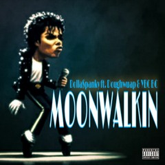 Dolla$panky - Moonwalkin ft. Doughwuap & YBC BC