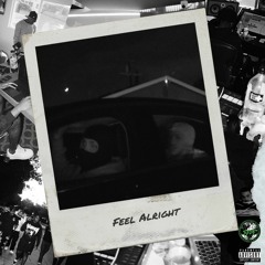 Feel Alright - MikeFrom31st (Prod. @dylanhyde @NfeParis @Morgansteynn @DontBeAngryWithGeorge)