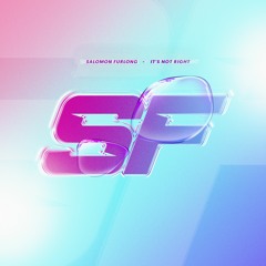 Salomon Furlong - It's Not Right