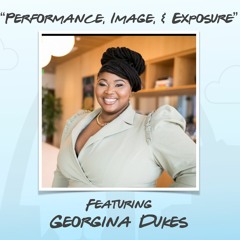 "Performance, Image, & Exposure" featuring Georgina Dukes