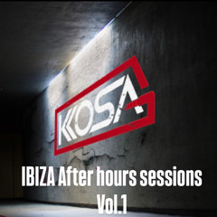 KOSA - Ibiza After Hour Sessions Vol 1