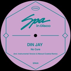 [SPA180] DIN JAY - No Cure (Original Mix)