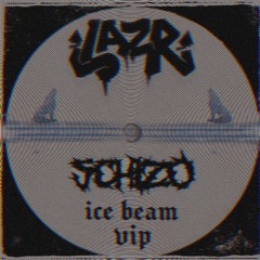 Laz-R - ICE BEAM [5CHIZO VIP] V2 [FREE]