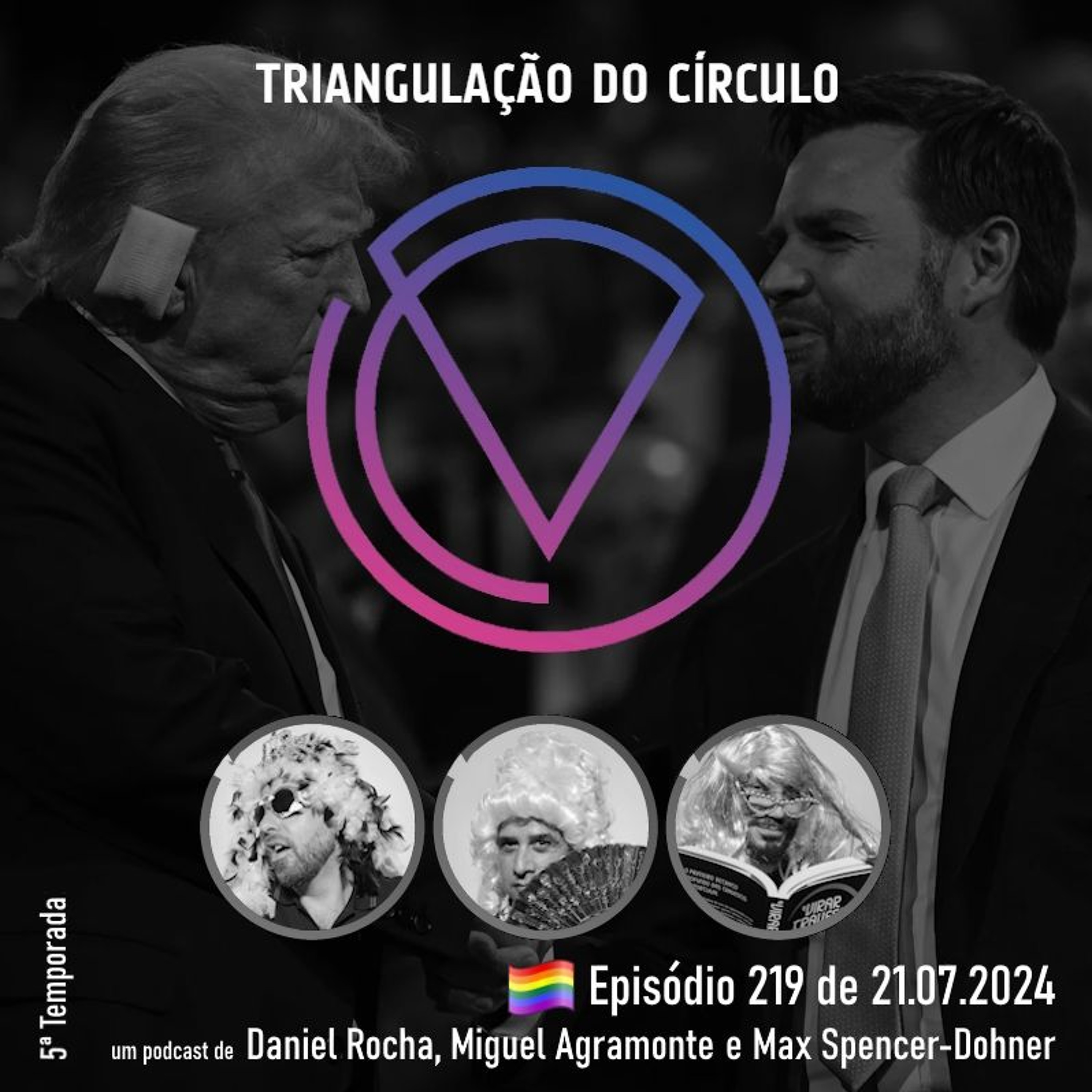 Ep. 219 - Trump e JD Vance; Estado da Nação; Rabo de Peixe; Alunos LGBT Califórnia
