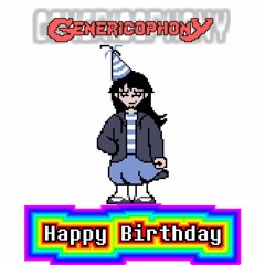 [Genericophony] Happy Birthday