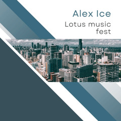 Alex Ice-Lotus music fest