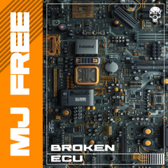 MJ Free - Broken ECU