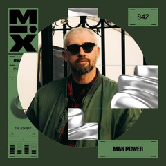 The Mix 047: Man Power