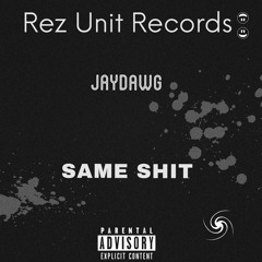 Jay-Dawg - Same Shit (Prod. Clintstrumentals)