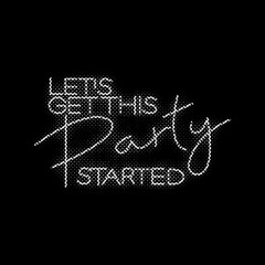 Let's get this party started [Speed Garage Edit]