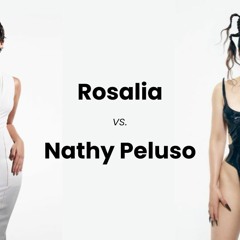 Rosalia Vs Nathy Peluso