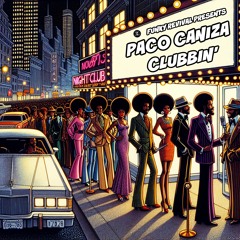 Paco Caniza - Clubbin' (Original Mix)