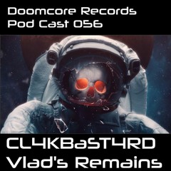 Vlad's Remains "Doomcore Records Pod Cast 056"