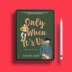 Only When It's Us by Chloe Liese. Download Now [PDF]