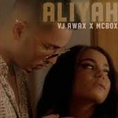 Vj Awax ft McBox - Aliyah MEERVGE EXTENDED