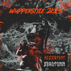 wupperstyle 2k25 - rezzistent x zerotonin