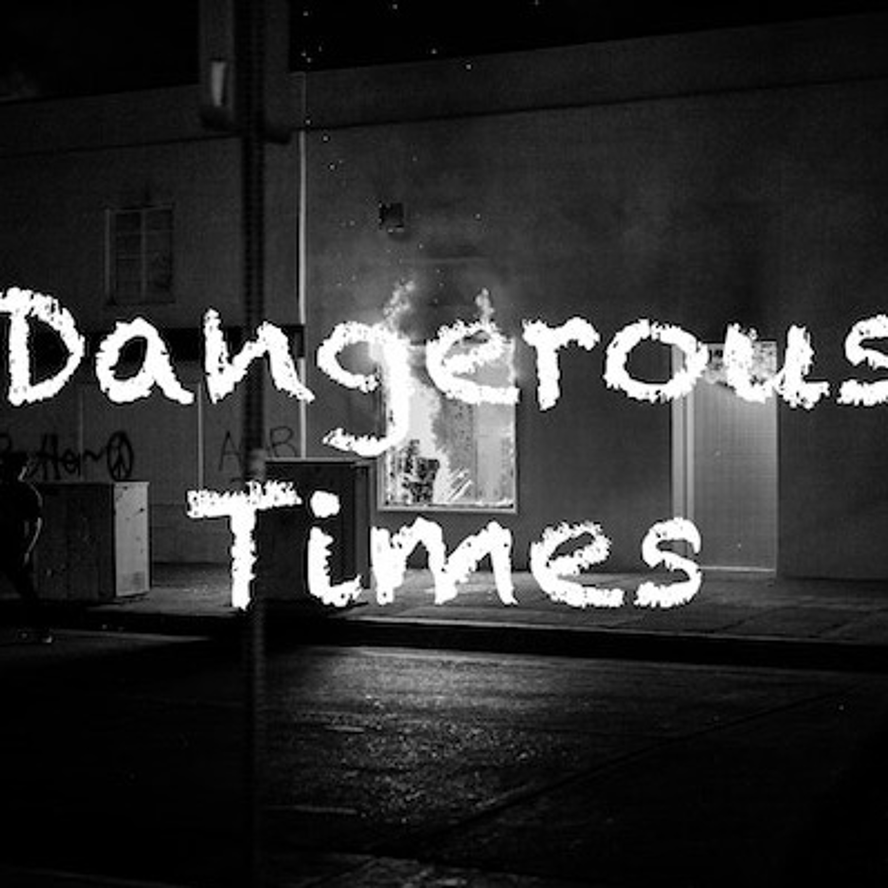 Dangerous Times episode artwork